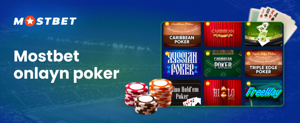 Mostbet-də populyar onlayn poker oyununun bir çox variantını tapa bilərsiniz