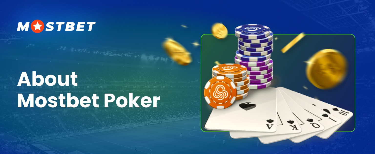 More detailed information about Mostbet poker