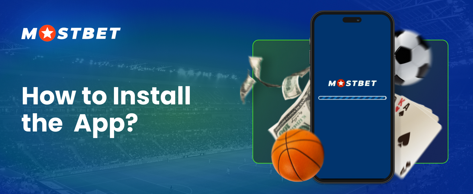 Instructions on how to download the Mostbet app