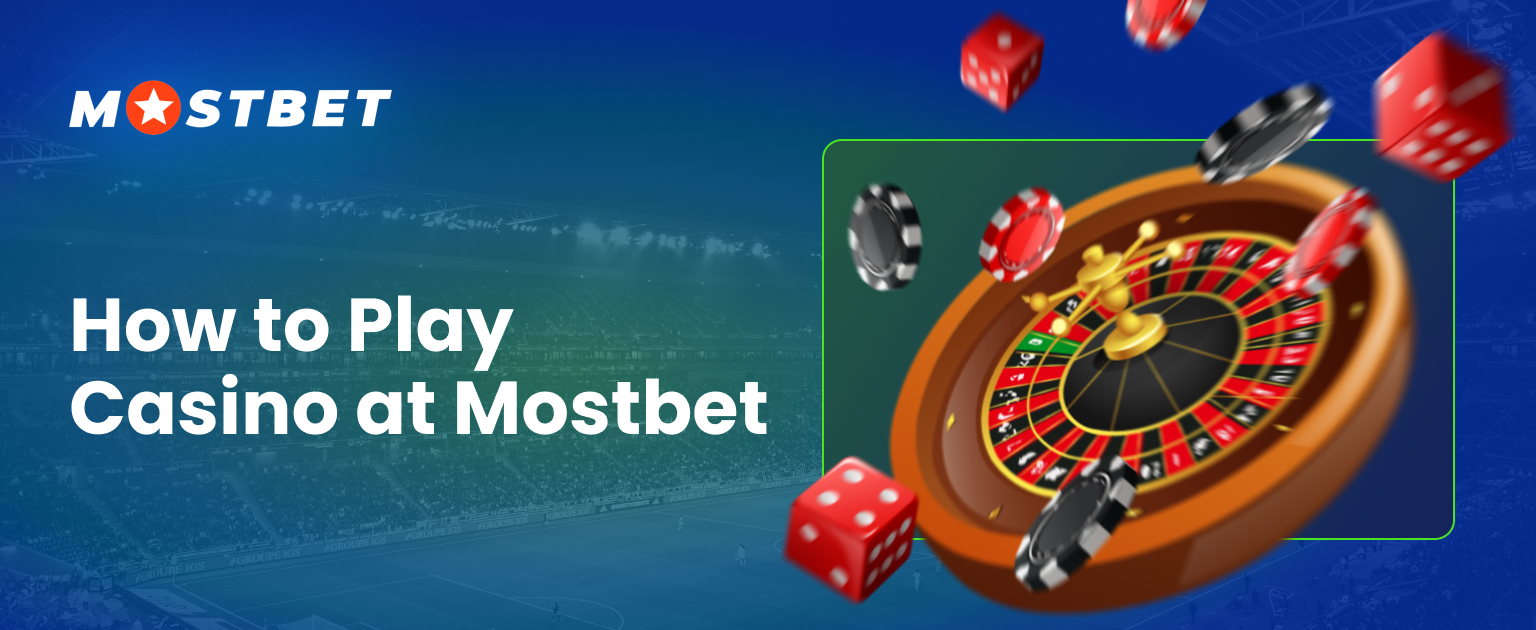 Detailed instructions on how to play at Mostbet casino in Azerbaijan