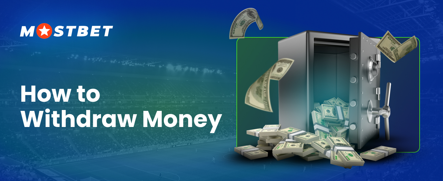 How to withdraw money from Mostbet website